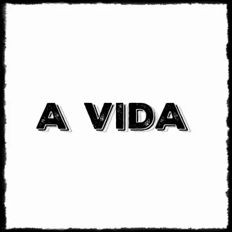 A Vida by Will 627