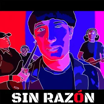 Sin Razón by Alarmantiks!