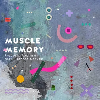 Muscle Memory by Frederic Robinson