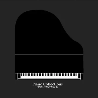 Piano Collections FINAL FANTASY IX by 植松 伸夫