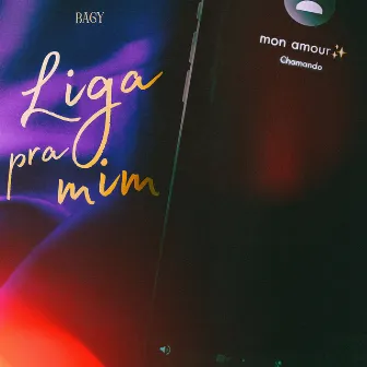 Liga pra Mim by Baggy