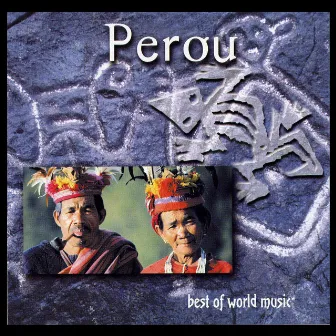 Peru, Best of World Music by Wayna Taki