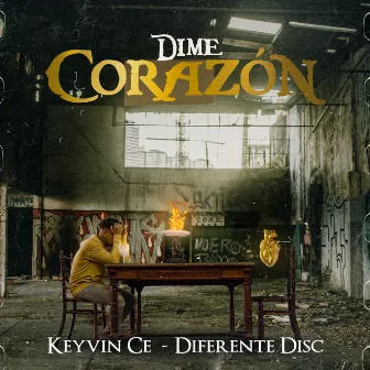 Dime Corazón by Keyvin Ce