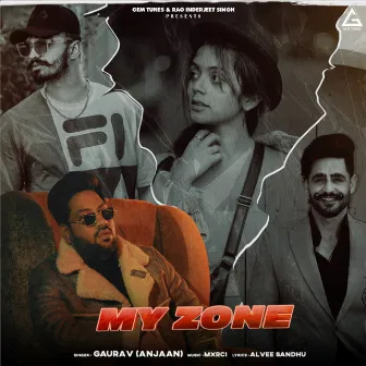 My Zone by Gaurav Anjaan