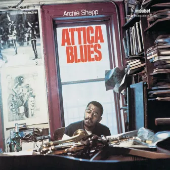 Attica Blues by Archie Shepp