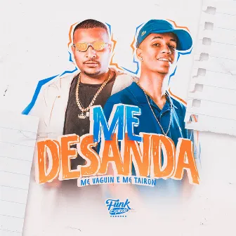 Me Desanda by Mc Vaguin