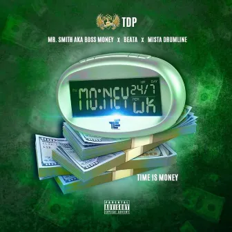 Time Is Money by Mr Smith Aka Bo$$ Money