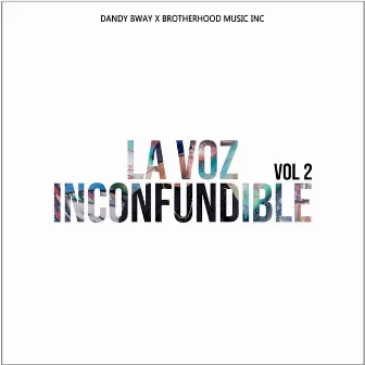 La Voz Inconfundible, Vol. 2 by Brotherhood Music Inc