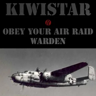 Obey Your Air Raid Warden by Kiwistar