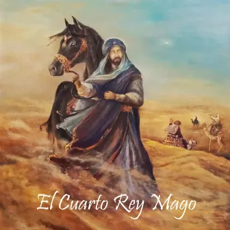 El Cuarto Rey Mago (Música) by Martín Castagna