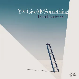 You Give Me Something (Ronan Remix) by Dinah Eastwood