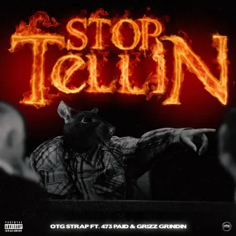 Stop Tellin by OTG Strap