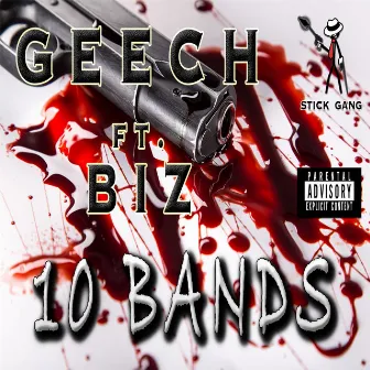 10 Bands by Geech