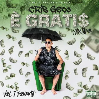 É GRATIS Mixtape - Vol.1 Povertà by Cris Geco