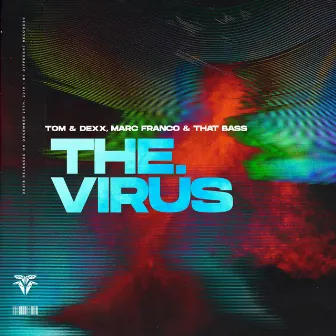 The Virus by Marc Franco & That Bass