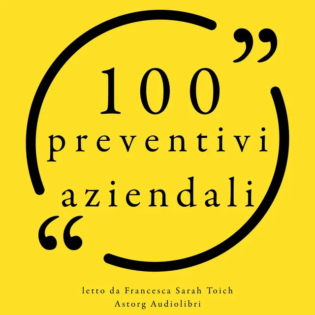 100 preventivi aziendali (Le 100 citazioni di...)