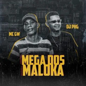 Mega dos Maloka by DJ PHG