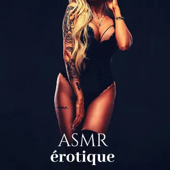 ASMR érotique: Musique d'ambiance sensuelle by Maîtres du sexe tantra