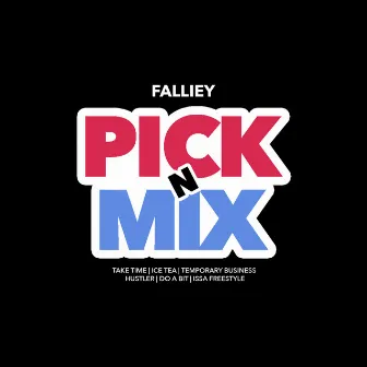 PicknMix Mixtape by Falliey