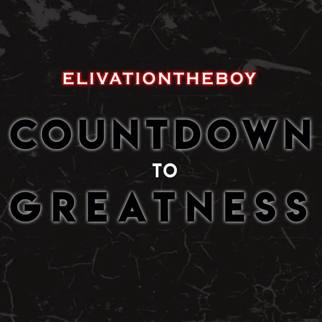 Countdown To Greatness