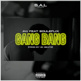 Gang Bang by JMJ