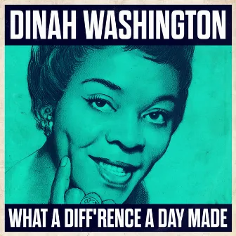 What A Diff'rence A Day Made by Dinah Washington & Orchestra