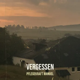 Vergessen by PFLEGEKRAFT MANUEL