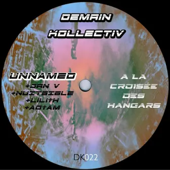 À la Croisée des Hangars (Dk022) by UNNAMED (UNMD)