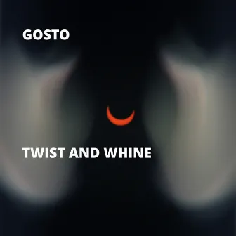 Twist and Whine by Gosto