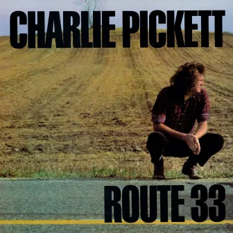 Route 33 by Charlie Pickett