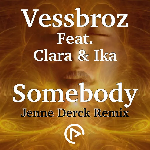 Somebody - Jenne Derck Remix