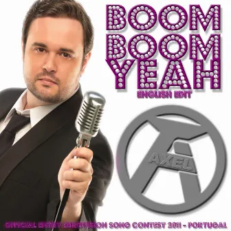 Boom Boom Yeah (English Edit) by Axel