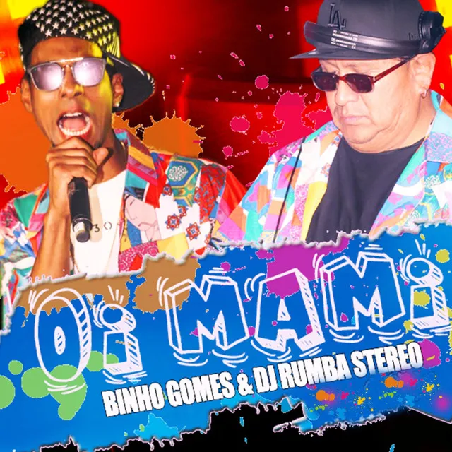 Oi Mami (feat. DJ Rumba Stereo)