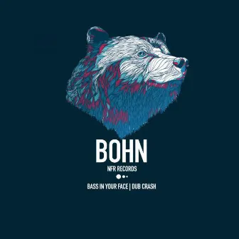 Bass In Your Face by Bohn