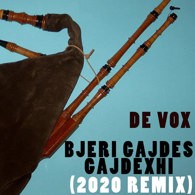 Bjeri Gajdes Gajdexhi (2020 Remix)