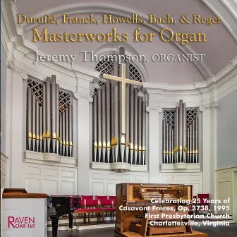 Masterworks for Organ by Jeremy Thompson