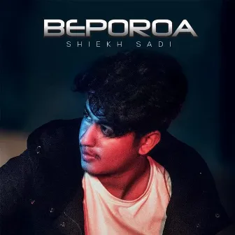 Beporoa by Shiekh Sadi