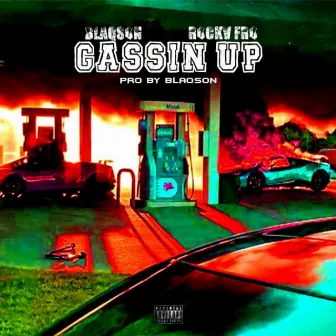 Gassin Up by Blaqson