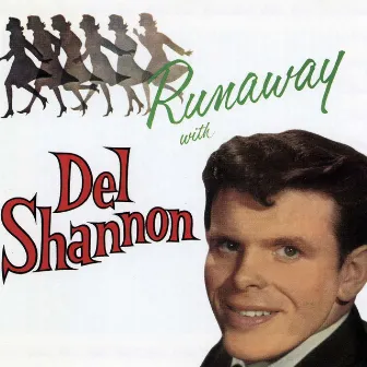 Runaway with Del Shannon by Del Shannon