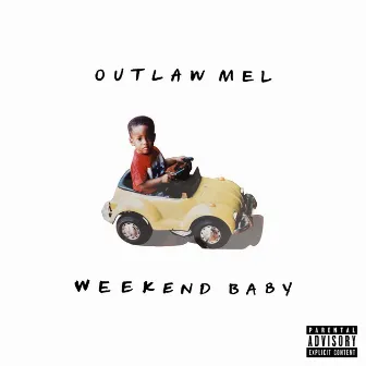 Weekend Baby by The Outfit, Tx