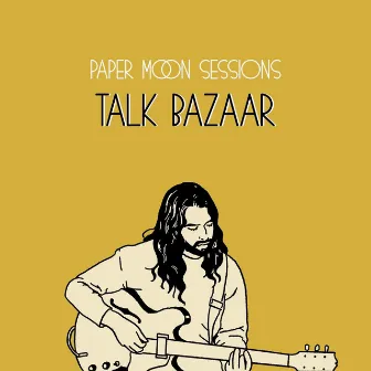 Paper Moon Sessions by Talk Bazaar