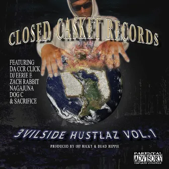 3VILSIDE HUSTLAZ, Vol. 1 by 187 RicKy