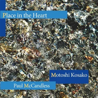 Place in the Heart by Motoshi Kosako