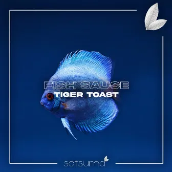 Fish Sauce by Tiger Toast