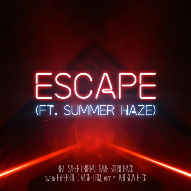 Escape ft. Summer Haze (Beat Saber Soundtrack Teaser)