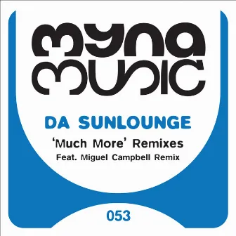 Much More Remixes by Da Sunlounge