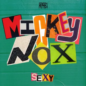 Sexy EP by Mickey Nox