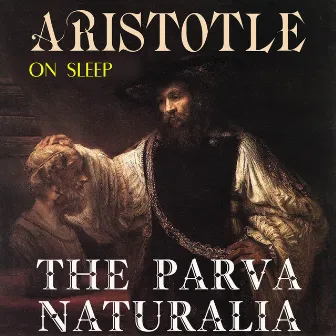 The Parva Naturalia. On Sleep by Aristotle