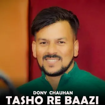 Tasho Re Baazi by Dony Chauhan