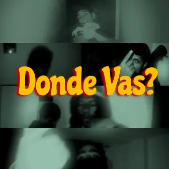 Dónde Vas? by Arlz